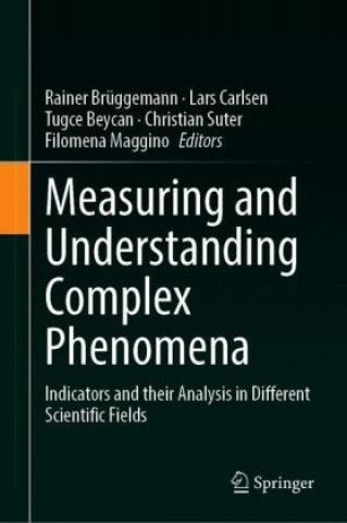 Measuring and Understanding Complex Phenomena