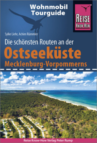 Reise Know-How Wohnmobil-Tourguide Ostseeküste Mecklenburg-Vorpommern mit Rügen und Usedom
