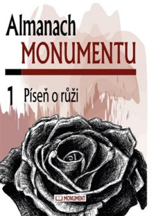 Almanach Monumentu 1 - Píseň o růži