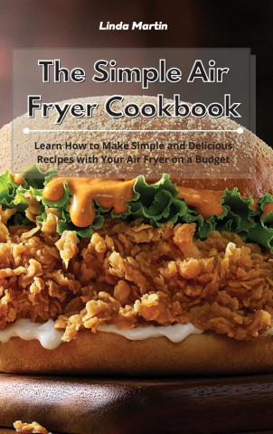 Simple Air Fryer Cookbook