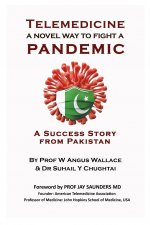 Telemedicine a novel way to fight a Pandemic