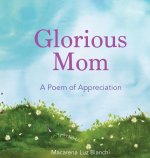 Glorious Mom