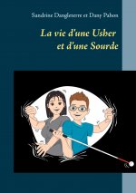 vie d'une Usher et d'une Sourde