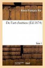 de l'Art Chretien. Tome 1