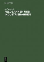 Feldbahnen Und Industriebahnen