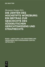 Weistumer Und Ordnungen Der Wurzburger Zenten, Abteilung II.
