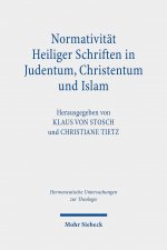 Normativitat Heiliger Schriften in Judentum, Christentum und Islam