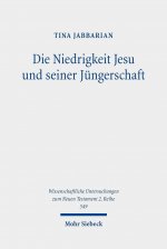 Die Niedrigkeit Jesu und seiner Jungerschaft