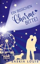 bisschen Charme, bitte! (Verliebt in Eden Bay 6) (Chick-Lit;Liebesroman)