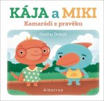 Kamarádi z pravěku Kája a Miki
