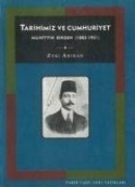 Tarihimiz ve Cumhuriyet Muhittin Birgen 1885-1951