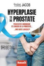 Hyperplasie de la prostate, prostatite chronique et cancer de la prostate, une suite logique ?
