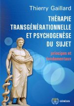 Thérapie transgénérationnelle et psychogen?se du sujet