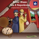 Silver Blaze / Les 6 Napoléons