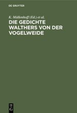 Die Gedichte Walthers Von Der Vogelweide