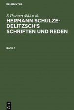 Hermann Schulze-Delitzsch's Schriften und Reden Hermann Schulze-Delitzsch's Schriften und Reden