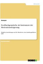 Feedbackgespräche als Instrument der Motivationssteigerung