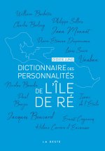 Dictionnaire Des Personnalites De L'ile De Re