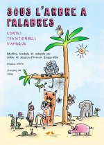 Sous l'arbre à palabres - contes traditionnels d'Afrique