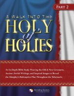 Walk Into The Holy Of Holies - Part 2