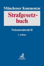 Münchener Kommentar zum Strafgesetzbuch  Bd. 8: Nebenstrafrecht II