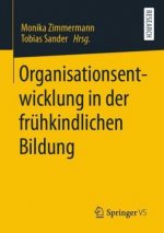 Organisationsentwicklung in Der Fruhkindlichen Bildung