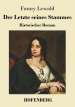 Letzte seines Stammes