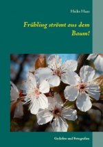 Fruhling stroemt aus dem Baum!