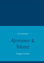 Aforismer & Tekster