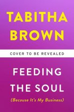 Feeding the Soul (Because It's My Business)