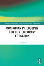 Confucian Philosophy for Contemporary Education