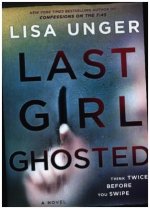 Unger, L: Last Girl Ghosted