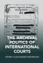 Archival Politics of International Courts