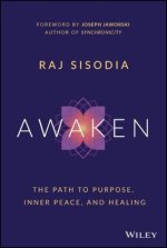 Awaken: The Path to Purpose, Inner Peace, and Healing
