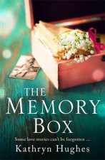 Memory Box: A beautiful, timeless and heartrending story of love in a time of war