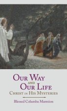 Our Way and Our Life