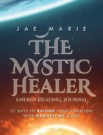 Mystic Healer Energy Healing Journal