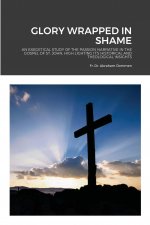 Glory Wrapped in Shame