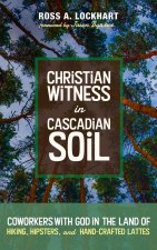 Christian Witness in Cascadian Soil