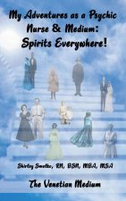 My Adventures as a Psychic Nurse & Medium