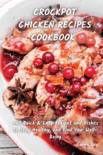 Crock Pot Chicken Recipes Cookbook