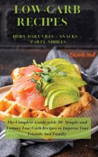 LOW-CARB RECIPES Hors D'oeuvres - Snacks - Party Nibbles