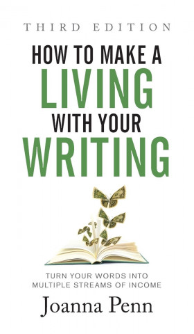 How to Make a Living with Your Writing Third Edition