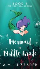 Mermaid in Middle Grade Book 4