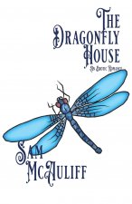 Dragonfly House