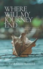 Where will my Journey end?