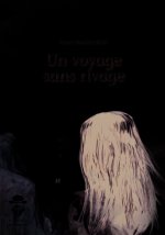 UN VOYAGE SANS RIVAGE
