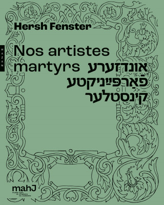 Nos artistes martyrs par Hersh Fenster