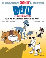 Idéfix et les Irréductibles Tome 1 - Pas de quartier pour le latin !