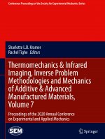 Thermomechanics & Infrared Imaging, Inverse Problem Methodologies and Mechanics of Additive & Advanced Manufactured Materials, Volume 7
